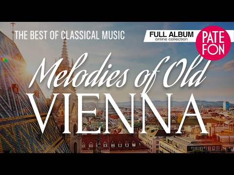 Melodies of Old Vienna (Classical music)