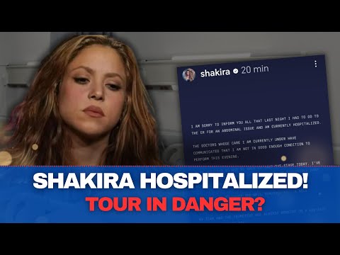 Shakira Hospitalized! Peru Concert Canceled