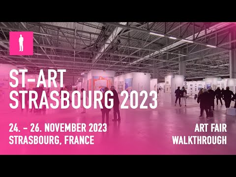 ST-ART STRASBOURG 2023 - Art Fair Walkthrough