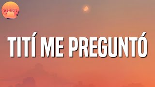 🎶🎶 Reggaeton || Bad Bunny - Tití Me Preguntó | Rauw Alejandro, Myke Towers, Cris Mj (Letra\Lyrics)