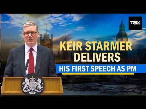 Live: UK general election | Keir Starmer delivers his first speech as Prime Minister