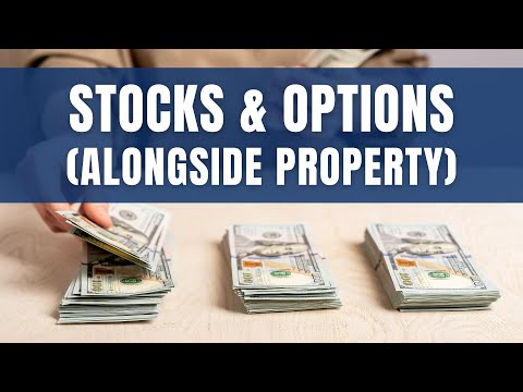 Stocks and Options (Alongside Property) For Growth and Income