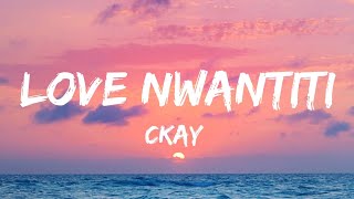 CKay - Love Nwantiti (Lyrics)