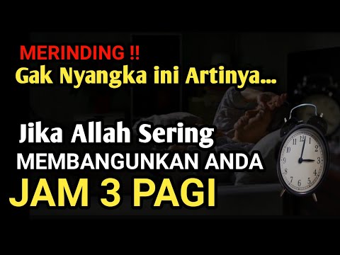 MERINDING!! Inilah 9 Arti Jika Allah Sering Membangunkan Anda JAM 3 Pagi, Wajib Tahajud!