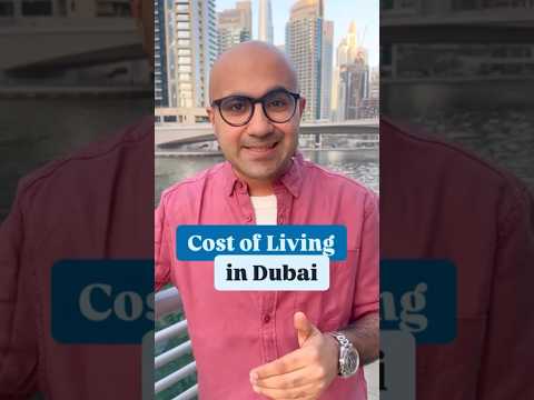 Cost of Living in Dubai | Business | Sarthak Ahuja