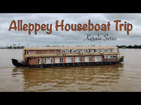 Alleppey Houseboat Trip Experience | Alleppey Tourist Places | Kerala Backwaters | Alappuzha | EP-3