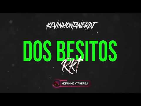 LA JOAQUI - DOS BESITOS RKT - KEVINMONTANERDJ & @DJAgusLima