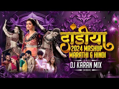 Dandiya 2024 | Hindi & Marathi Nonstop Garba DJ song | DJ Karan Mix | Navratri Special Song