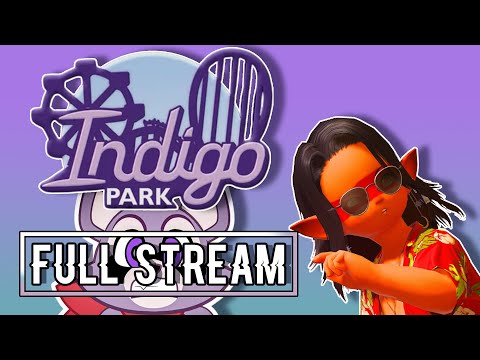 Indigo Park [FULL STREAM]