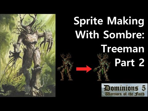 Sprite making with Sombre: Wood Elf Treeman for Dominions 5 - Part 2