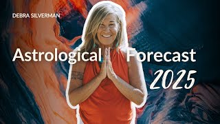 2025 Astrological Forecast All Signs | 2025 Horoscope