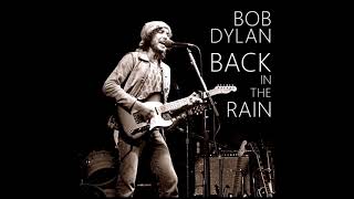 Bob Dylan - BACK IN THE RAIN - Rolling Thunder Revue Recordings 1976