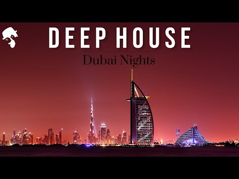 Dubai Nights ' Deep House Mix by Gentleman [Vol.3]