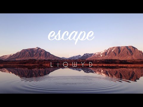 LiQWYD - Escape [Official]