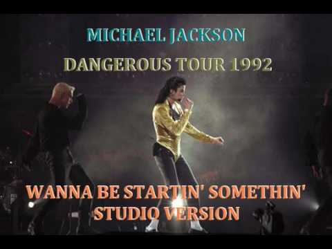 YouTube   Michael Jackson   Dangerous Tour 1992   Wanna Be Startin  Somethin   Studio Version