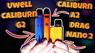 Uwell Caliburn G2 vs Caliburn A2 vs Drag Nano 2 Review