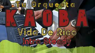 Vida De Rico Remix - Orquesta Kaoba 🎵🇪🇨