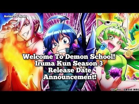 Welcome To Demon School! Iruma Kun Season 3 Release Date Announcement!