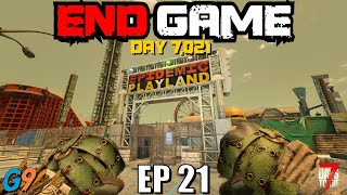 7 Days To Die - End Game EP21 (Welcome to PlayLand)