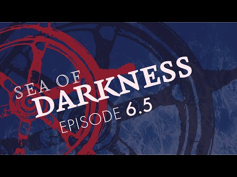 Sea of Darkness w/ Kayleigh! | Pt. 6.5 | Old Stulka