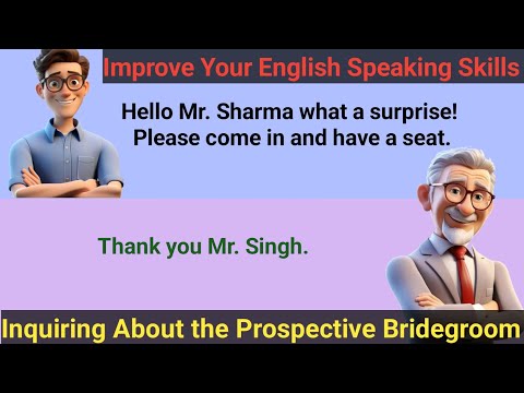 Inquiring About the Prospective Bridegroom Conversation - English speaking Conversation