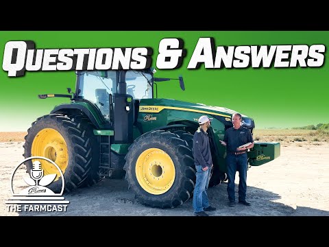 Your Questions Answered! S7 Combines, Autonomous Tractors, ExactShot, ATTA & More! FarmCast Ep41