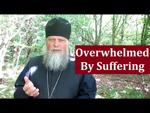 OVERWHELMED BY SUFFERING