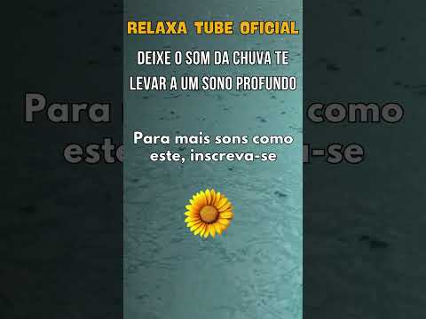 OS MELHORES SONS DE CHUVA PARA DORMIR #somchuva #somdechuvarelaxante #rain #meditationsounds