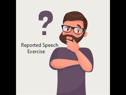 Reported Speech Exercise