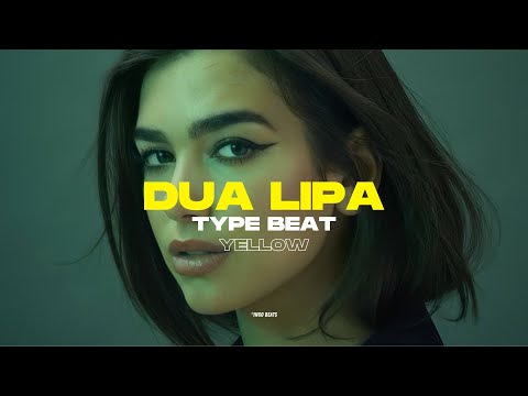 Dua Lipa Type Beat 2023 - "Yellow" I Pop Funk Type Beat