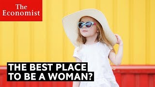 The best place to be a woman?