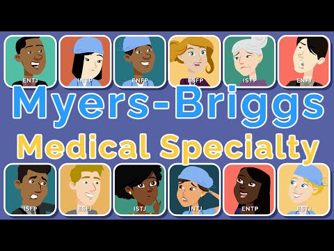 Your Medical Specialty Based on Personality | Myers-Briggs Breakdown