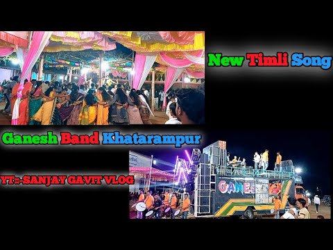 Ganesh Band Khatarampur || New Timli Song|| Sanjay Gavit Vlog