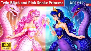 Twin Black and Pink Snake Princess 🐍 Bedtime Stories🌛 Fairy Tales in English @WOAFairyTalesEnglish