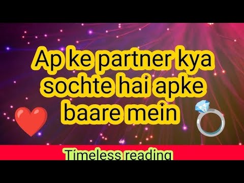 Current Energy of Your partner, Aapke partner kya soch rahe hain abhi apke bare mein.