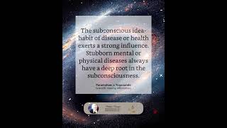 The Subconscious idea   #affirmation #nervousness #scientific #yogananda #disease #healing #mental