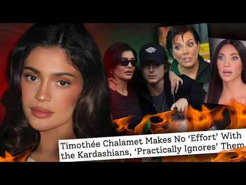 TIMOTHEÉ CHALAMET HATES KYLIE JENNER'S FAMILY (He CAN'T STAND The Kardashian's)