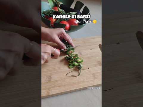 Karele (Bitter Gourd) ki sabzi jo sabko pasand aa jaaye? Mission impossible nahi, bas swag aur tadka