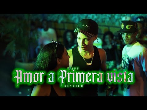 KEYVIEM - AMOR A PRIMERA VISTA | AAPV 💘👀 (VIDEO OFICIAL)