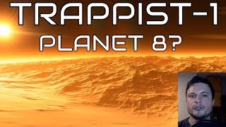 Is There an 8th Planet Around TRAPPIST-1?