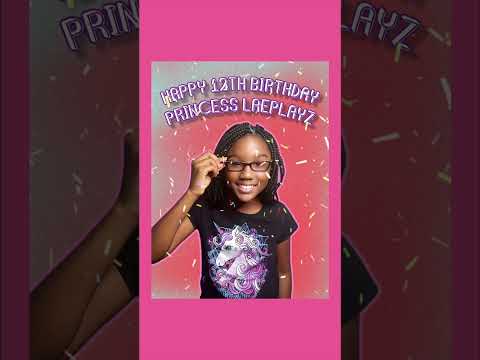 Happy birthday Princess #LaePlayz!!!!! 🎉🎂🥳🎈🎊🎁