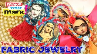 How to:  Fabric Jewelry