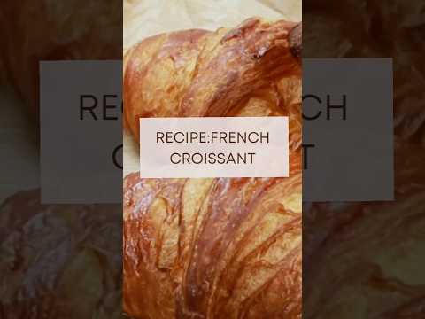 French croissant recipe @frenchpod101 @pieceoffrench #swatifrenchconnect