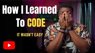 MY STORY: How I learned to CODE