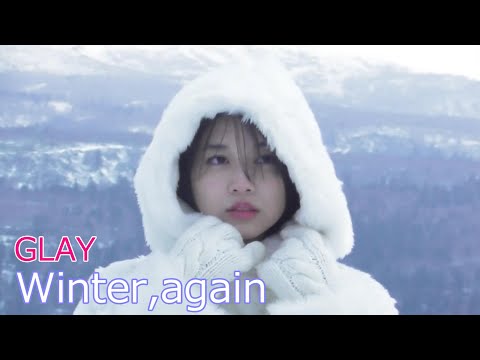 GLAY / Winter,again  //  グレイ / ウィンターアゲイン