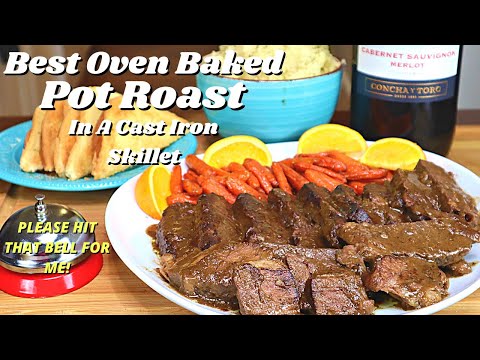 BEST BEEF POT ROAST EVER| HOW TO MAKE OVEN BAKED POT ROAST IN A CAST IRON SKILLET VIDEO RECIPE