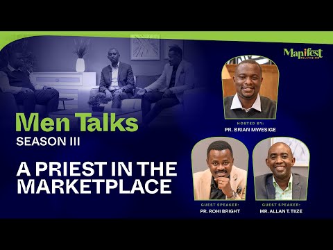 Men Talks Season III — The Priest In The Marketplace