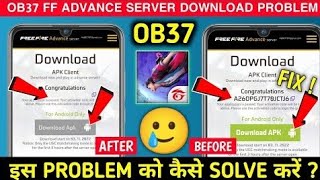 Ob37 ff advance server download problem | Advance Server Download  | Advance Server Kab Open Hoga