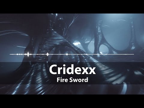 Melodic Dubstep | Cridexx - Fire Sword | Hailfire Release