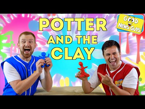 Potter and the Clay! | Good News Guys! | Fun Christian Songs for Kids!